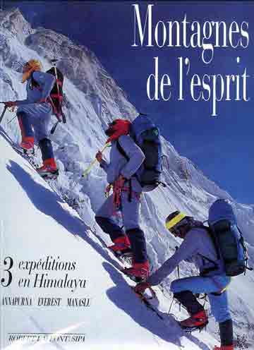 
Climbing Annapurna South Face - Montagnes de l'esprit: trois expditions en Himalaya: Annapurna Everest Manaslu book cover
